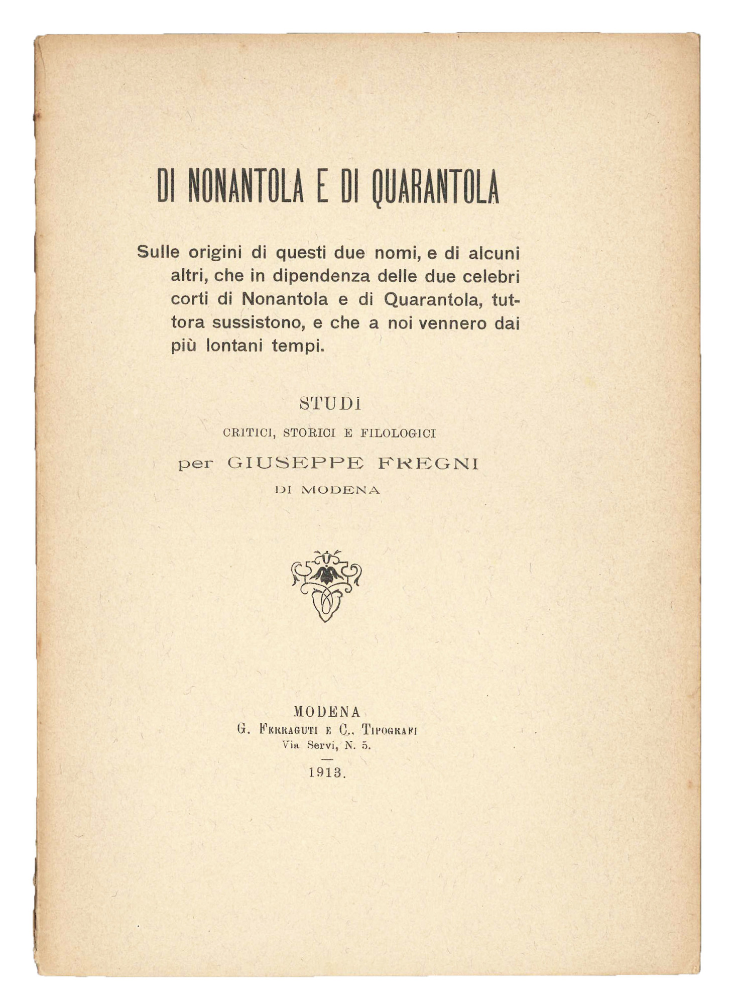 Di Nonantola e di Quarantola. Sulle origini di questi due …
