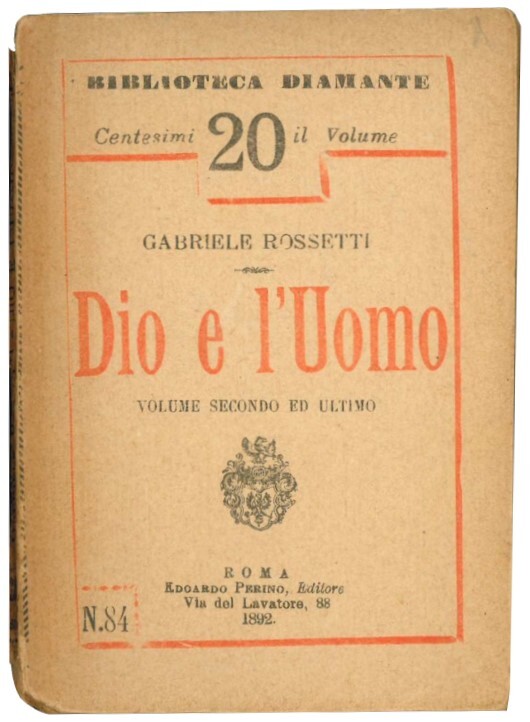 Dio e l'uomo. Volume secondo ed ultimo.