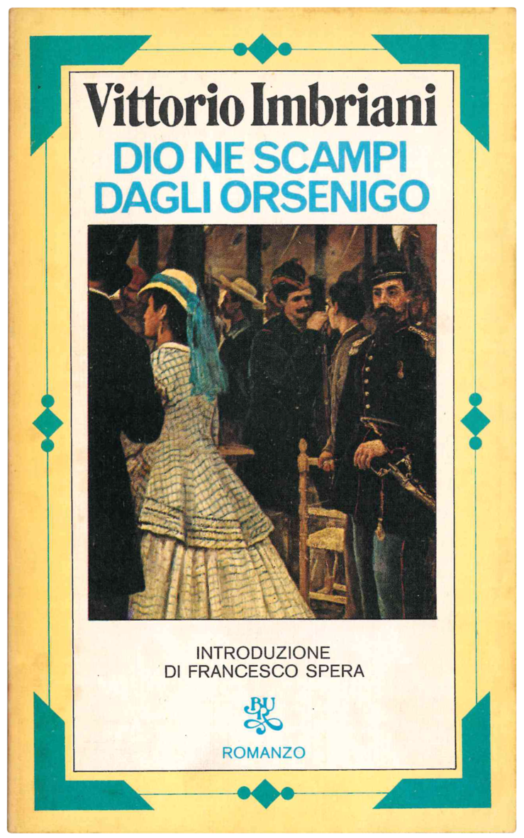 Dio ne scampi dagli Orsenigo. Introduzione di Francesco Spera.