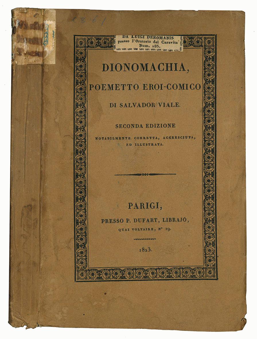 Dionomachia, poemetto eroi-comico di Salvador Viale. Seconda edizione notabilmente corretta, …