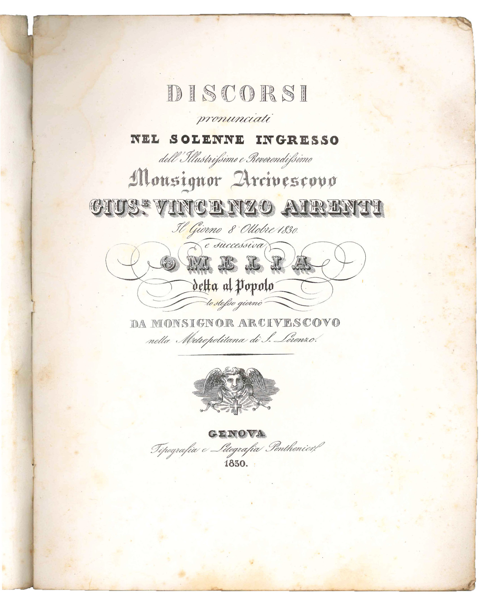 Discorsi pronunciati nel solenne ingresso dell'illustrissimo e reverendissimo monsignor arcivescovo …