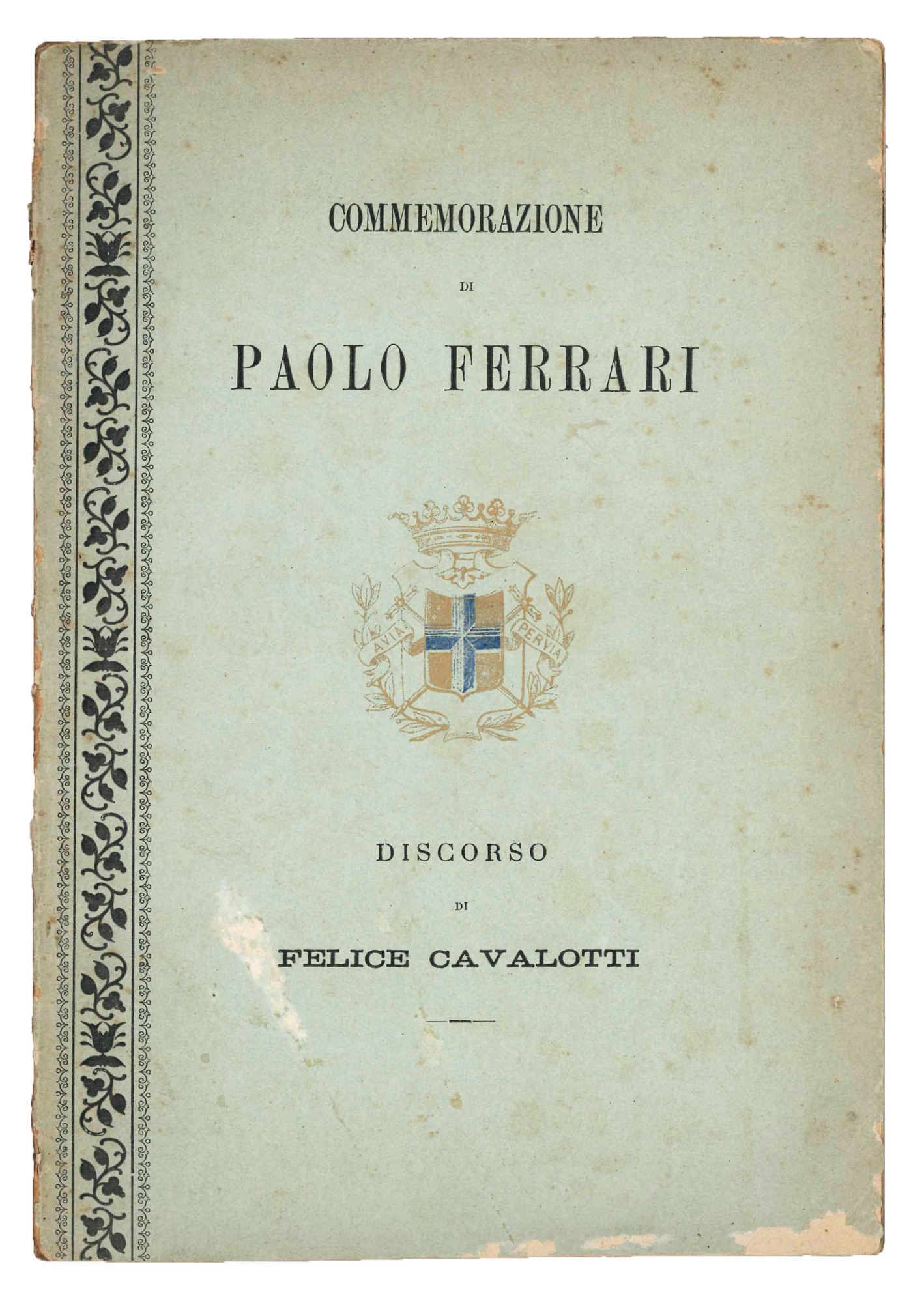 Discorso di Felice Cavallotti in onore di Paolo Ferrari pronunciato …