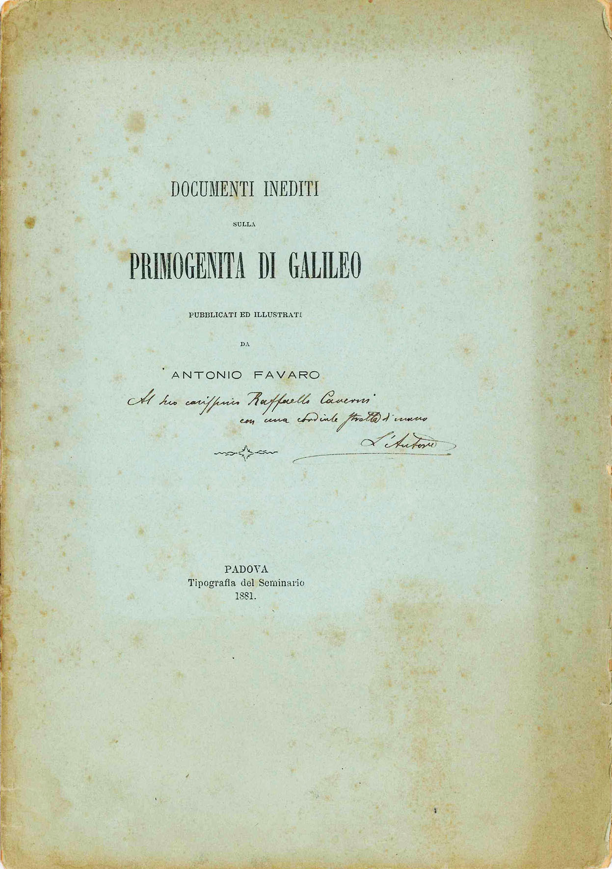 Documenti inediti sulla primogenia di Galileo pubblicati ed illustrati da …