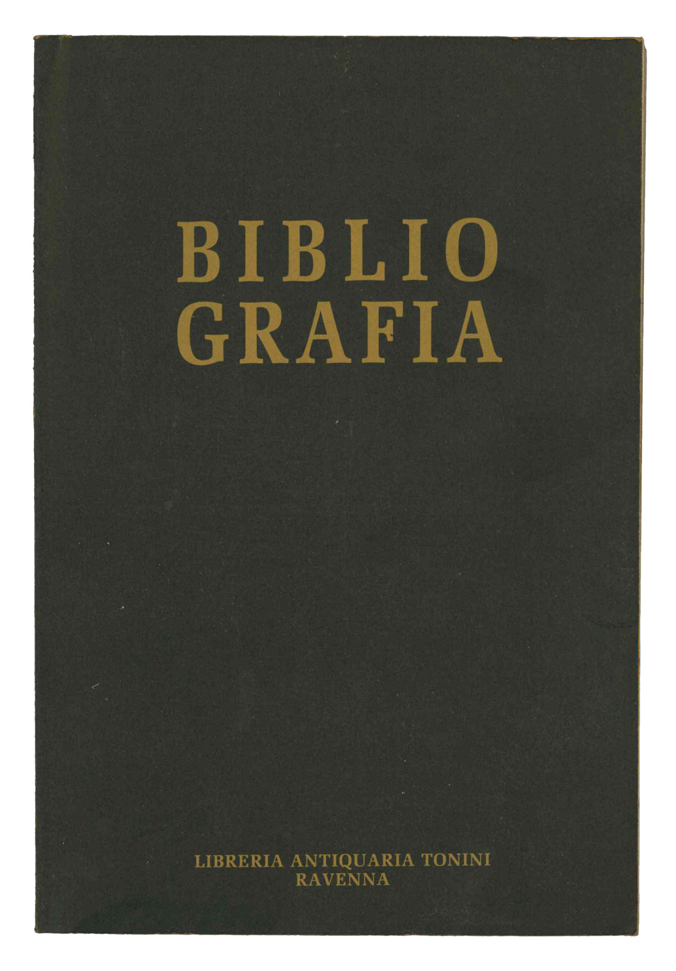 Due cataloghi della Libreria Antiquaria Tonini: nr. 13 'Scelta di …