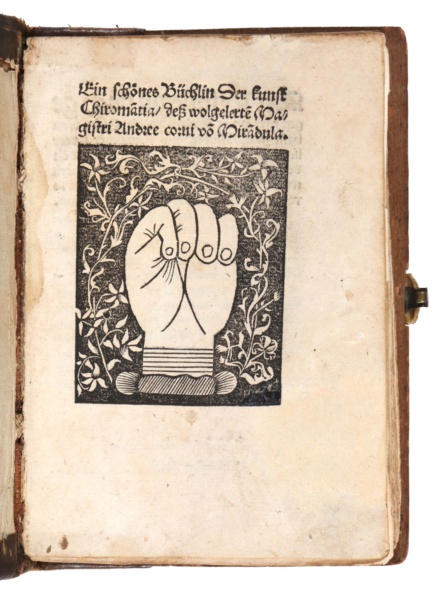 Ein schönes Büchlin der kunst Chiroma[n]tia deß wolgelerte[n] Magistri Andree …