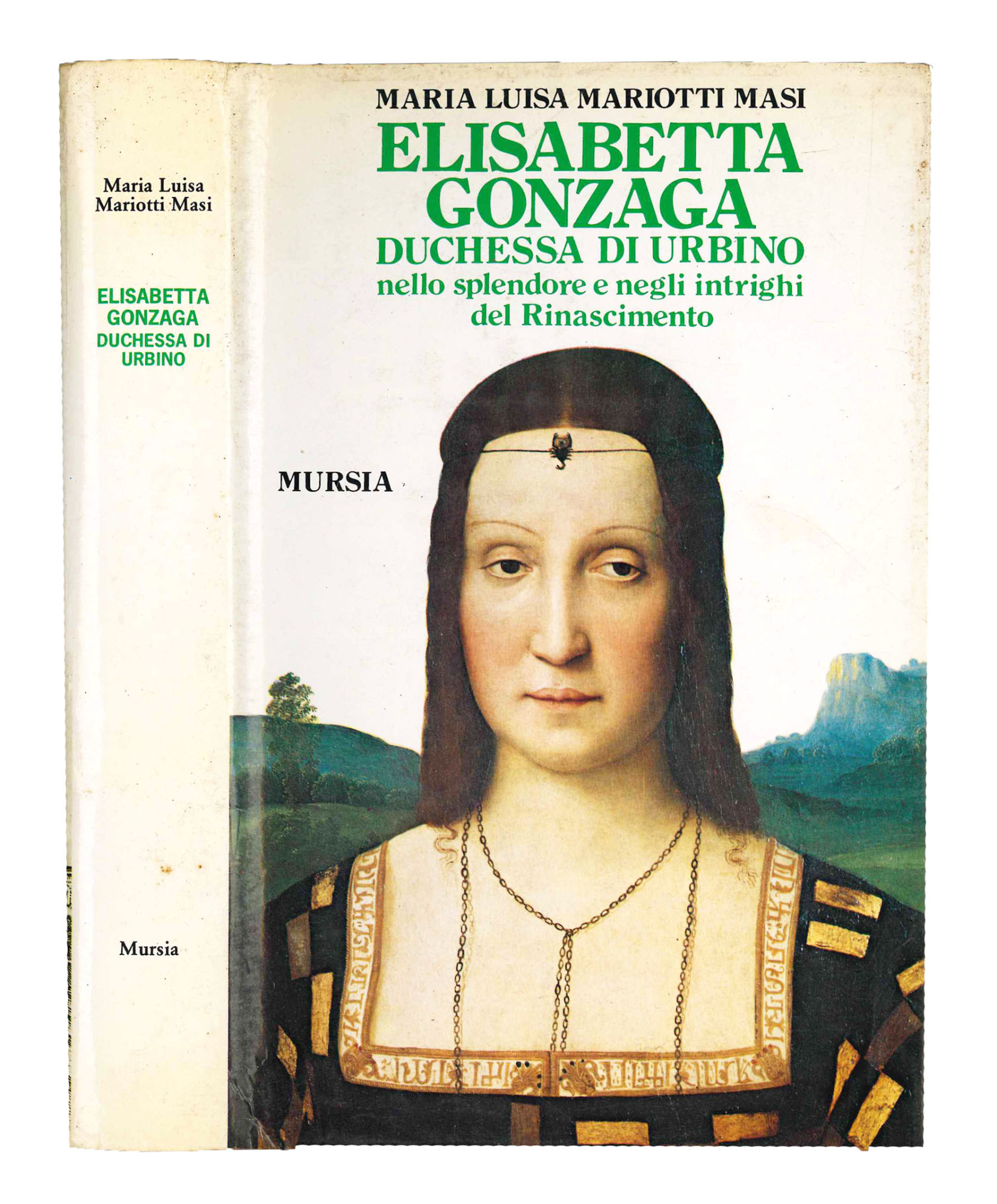 Elisabetta Gonzaga duchessa d'Urbino nello splendore e negli intrighi del …