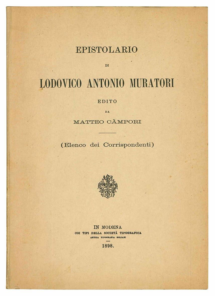 Epistolario di Lodovico Antonio Muratori edito da Matteo Campori. (Elenco …