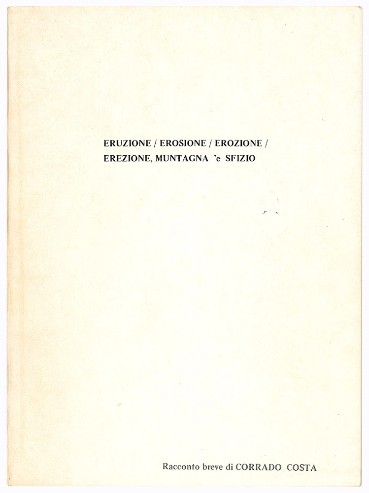 Eruzione / Erosione / Erozione / Erezione, muntagna 'e sfizio. …