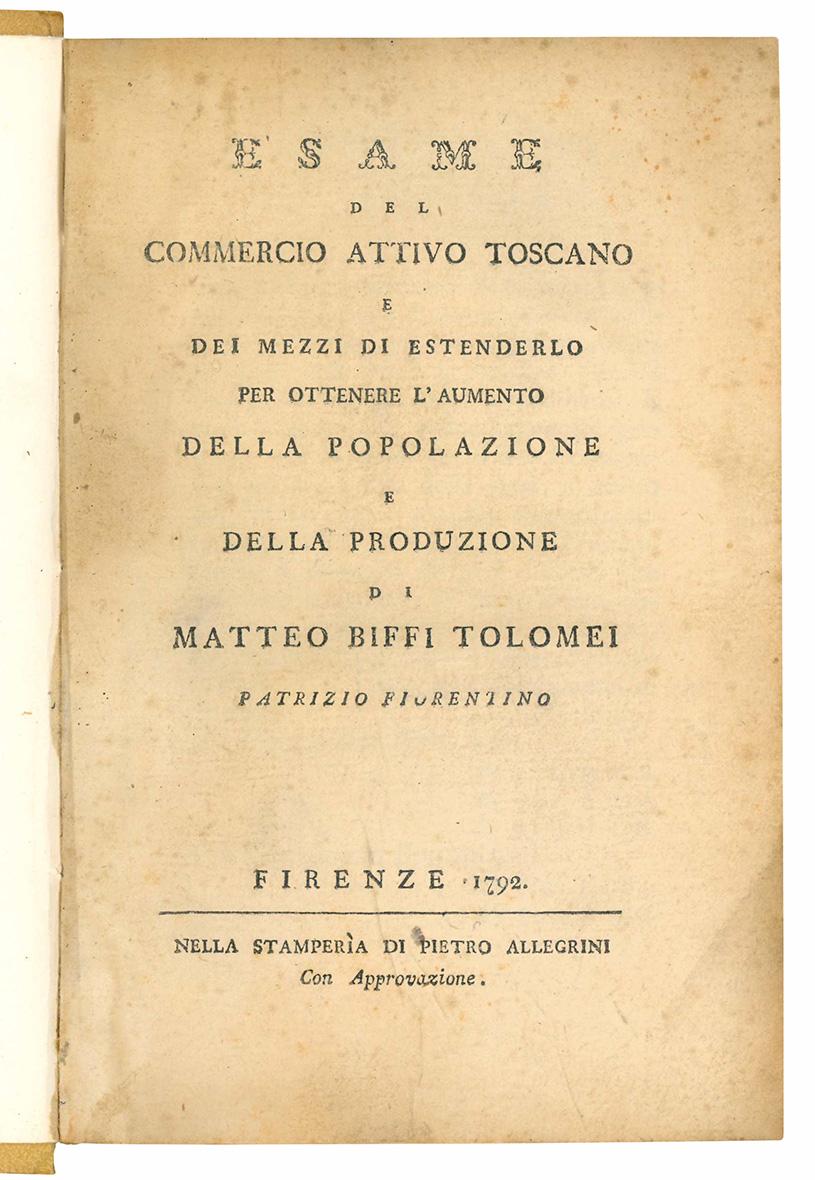 Esame del commercio attivo toscano e dei mezzi di estenderlo, …