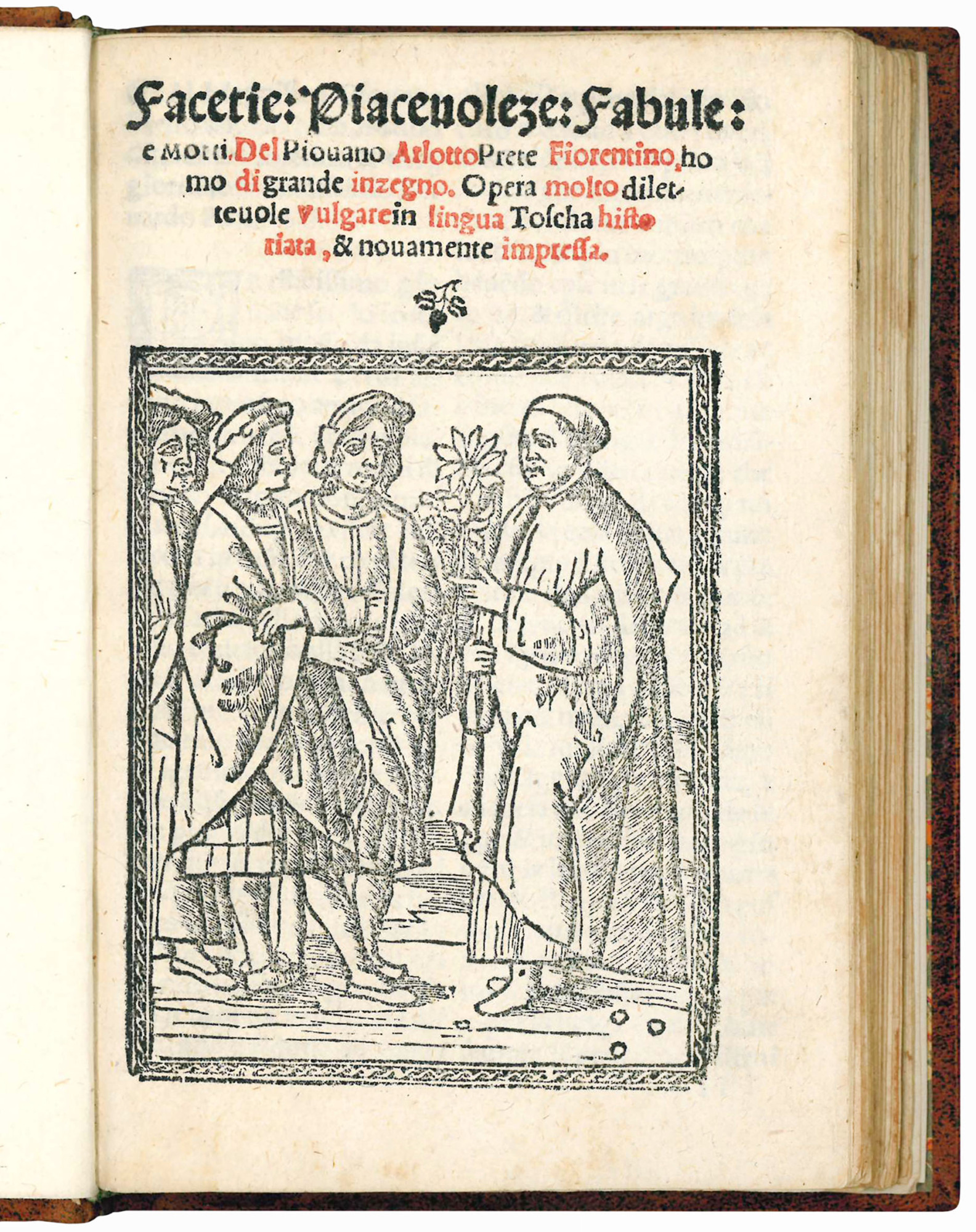 Facetie: Piacevoleze: Fabule: e Motti. Del Piovano Arlotto Prete Fiorentino, …