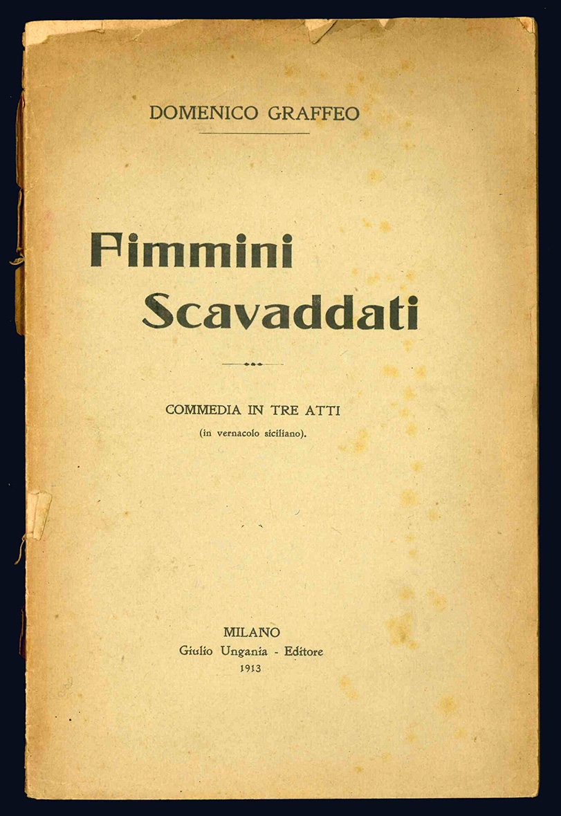 Fimmini Scavaddati. Commedia in tre atti (in vernacolo siciliano).