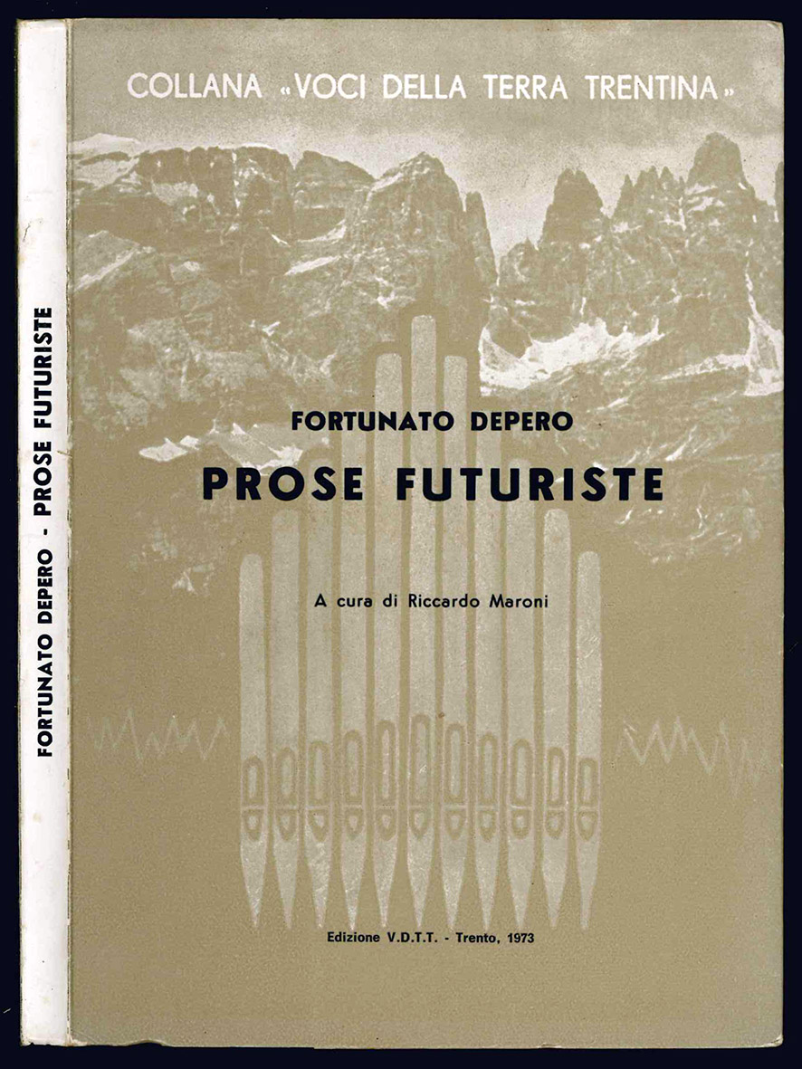 Fortunato Depero. Prose futuriste. A cura di Riccardo Maroni. 6 …