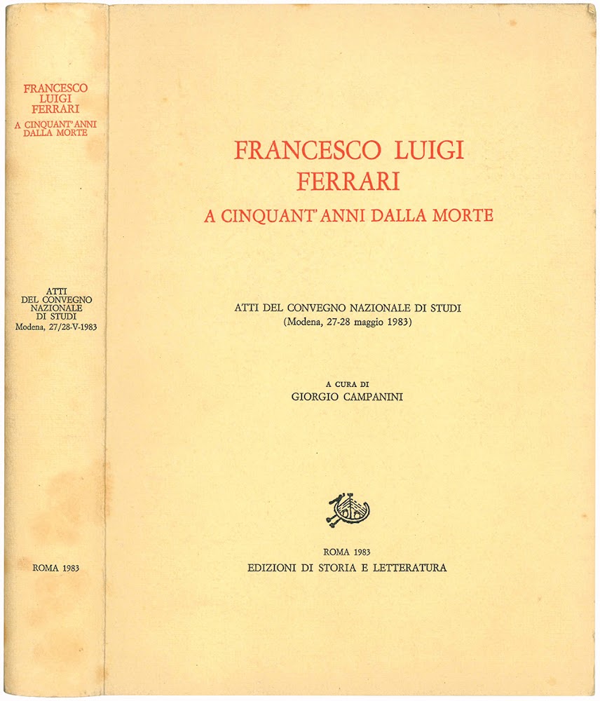 Francesco Luigi Ferrari a cinquant'anni dalla morte. Atti del convegno …