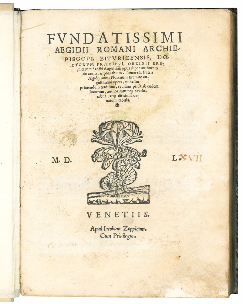 Fundatissimi Aegidii Romani Archiepiscopi, Bituricensis, [...] Opus super authorem de …
