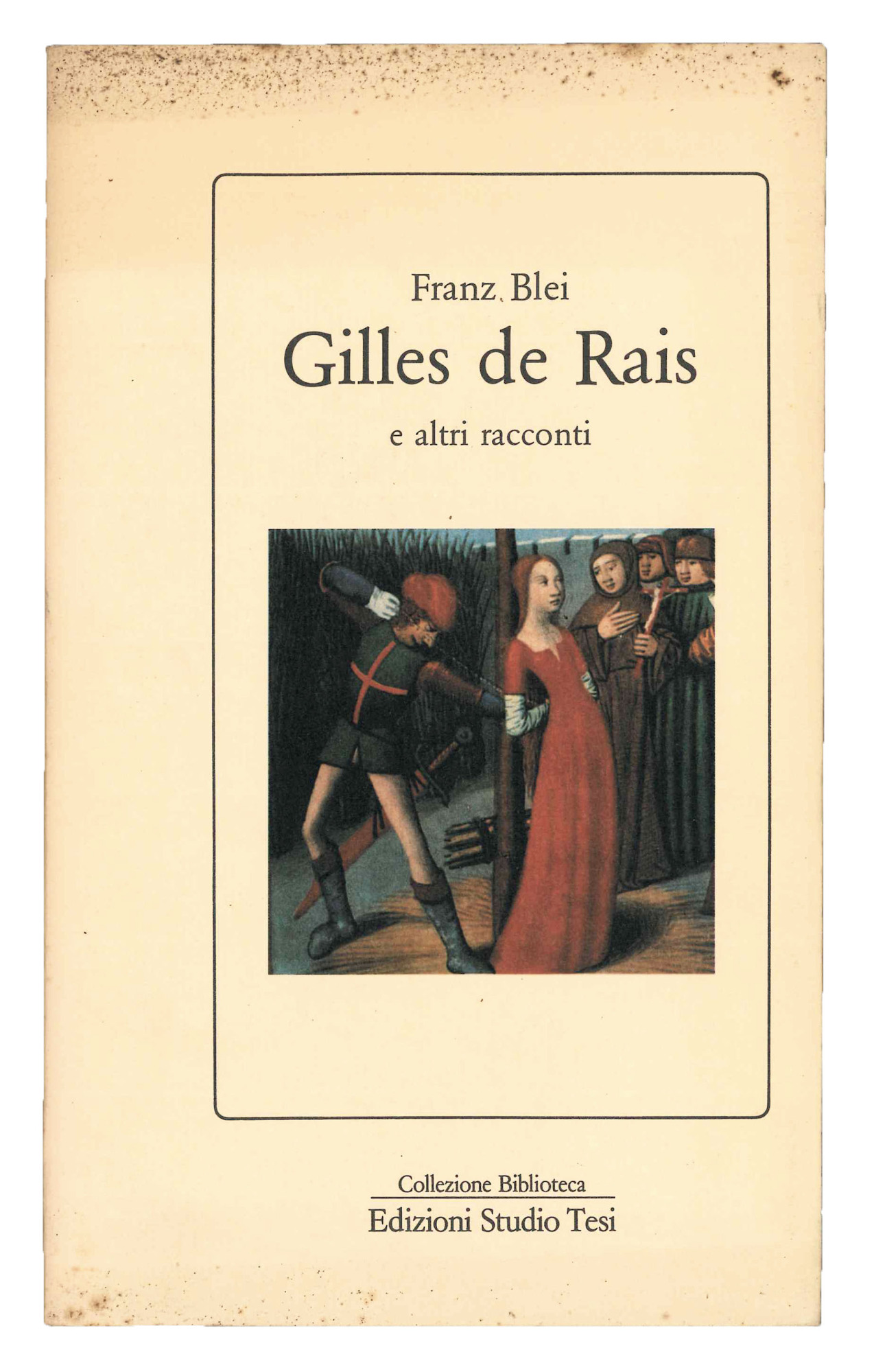 Gilles de Rais e altri racconti.