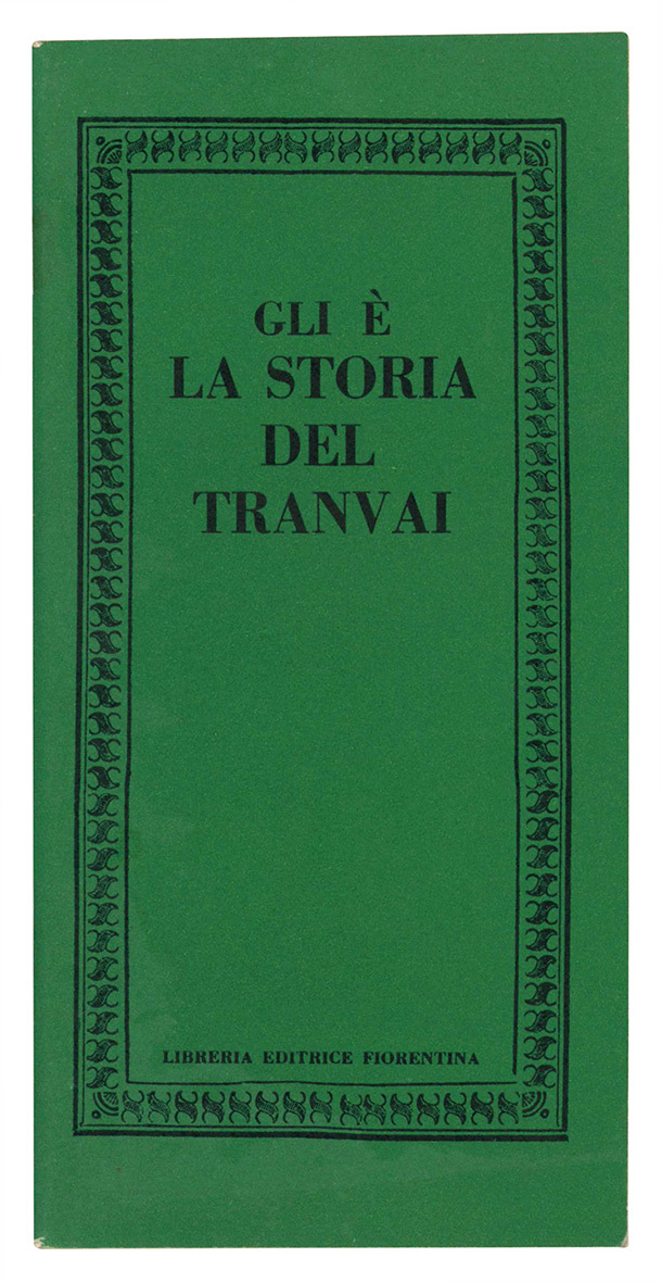 Gli è la storia del tranvai.