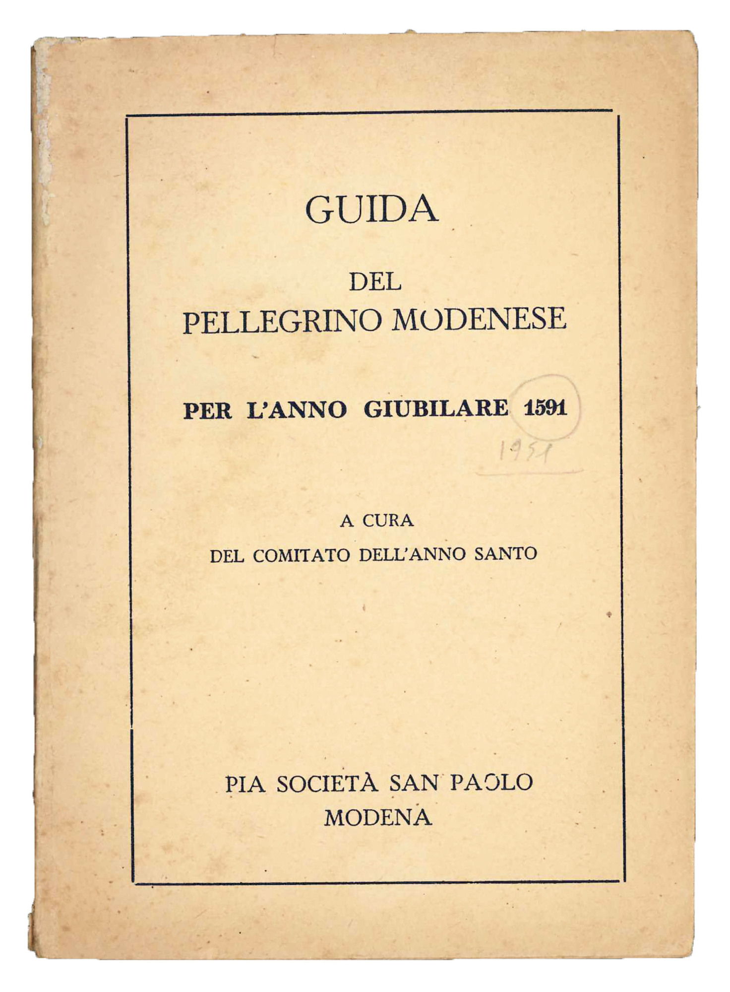 Guida del pellegrino modenese per l'anno giubilare 1951.