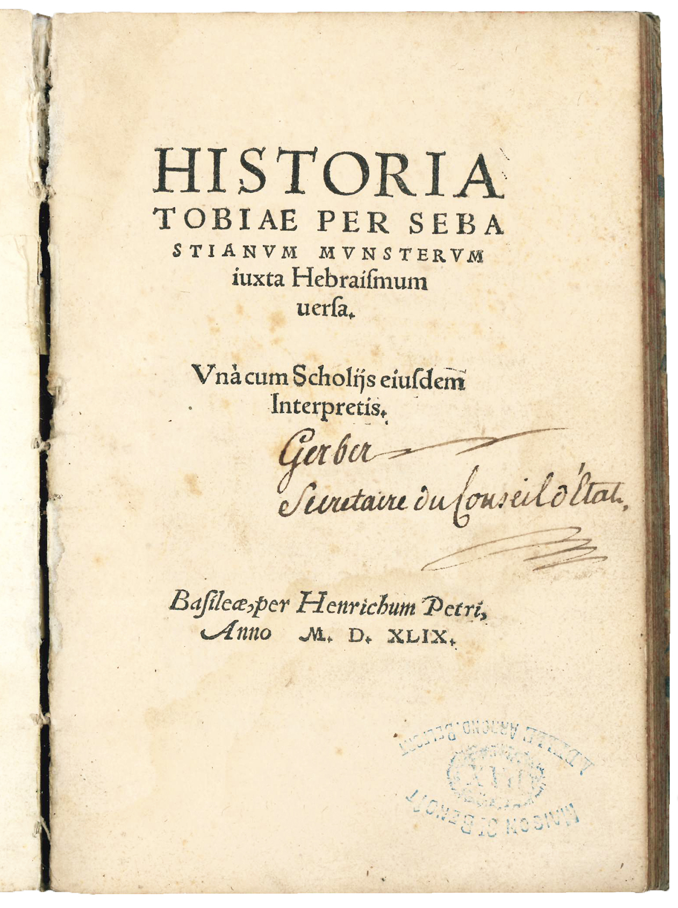 Historia Tobiae per Sebastianum Munsterum iuxta Hebraismum versa. Unà cum …