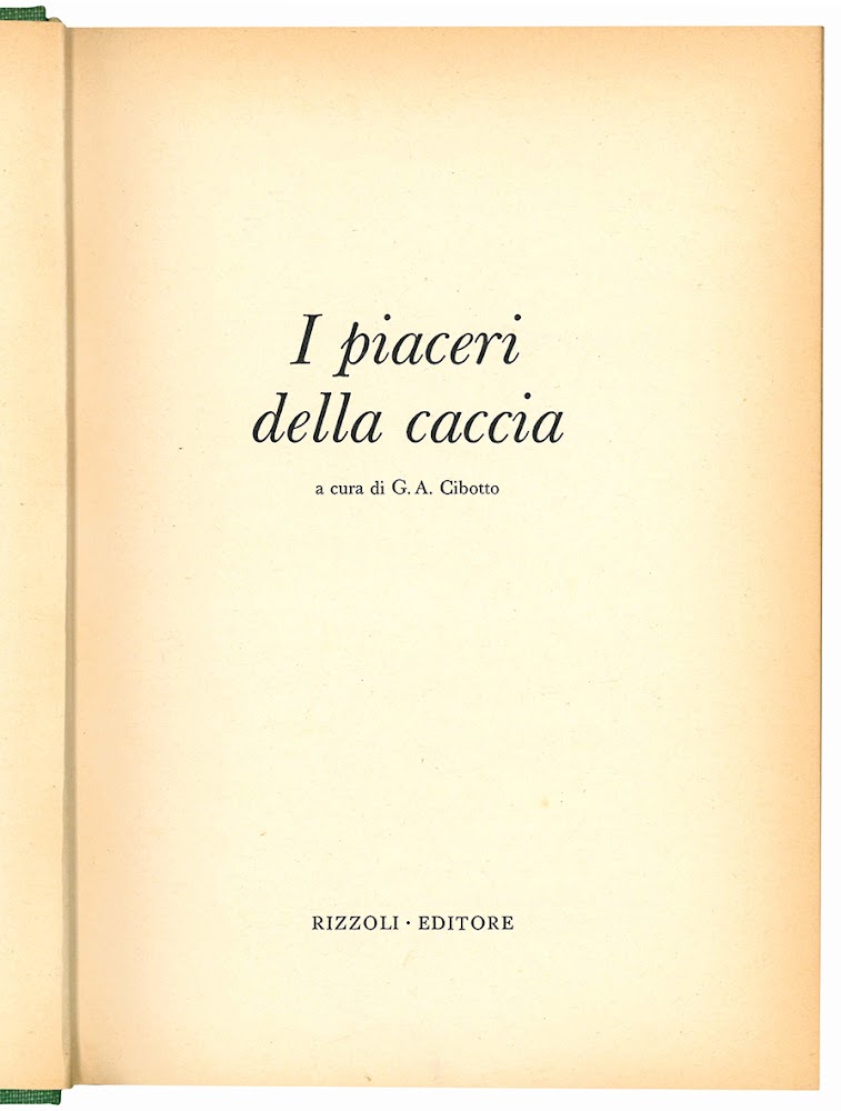 I piaceri della caccia.