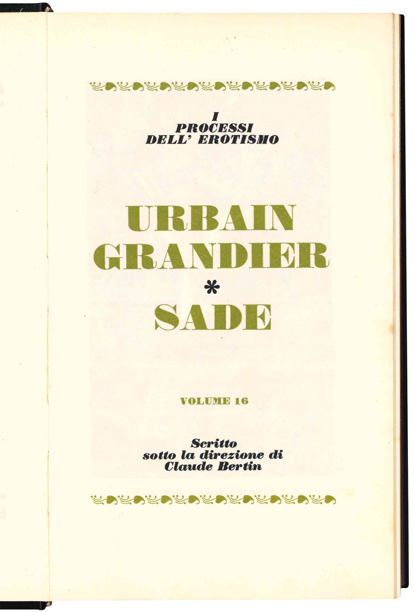 I processi dell'erotismo. Urbain Grandier - Sade.