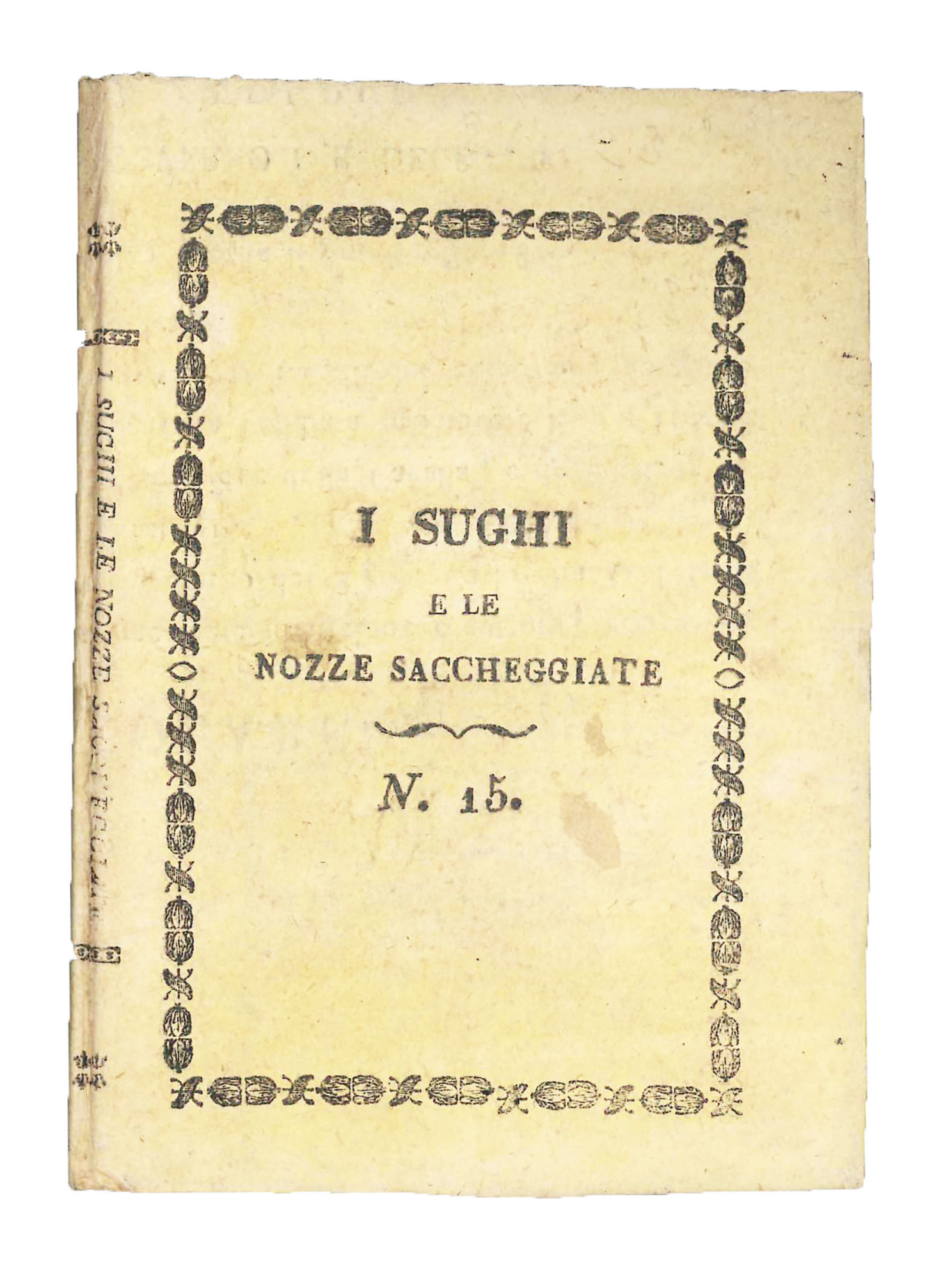 I sughi e Le nozze saccheggiate baccanali di Girolamo Baruffaldi.