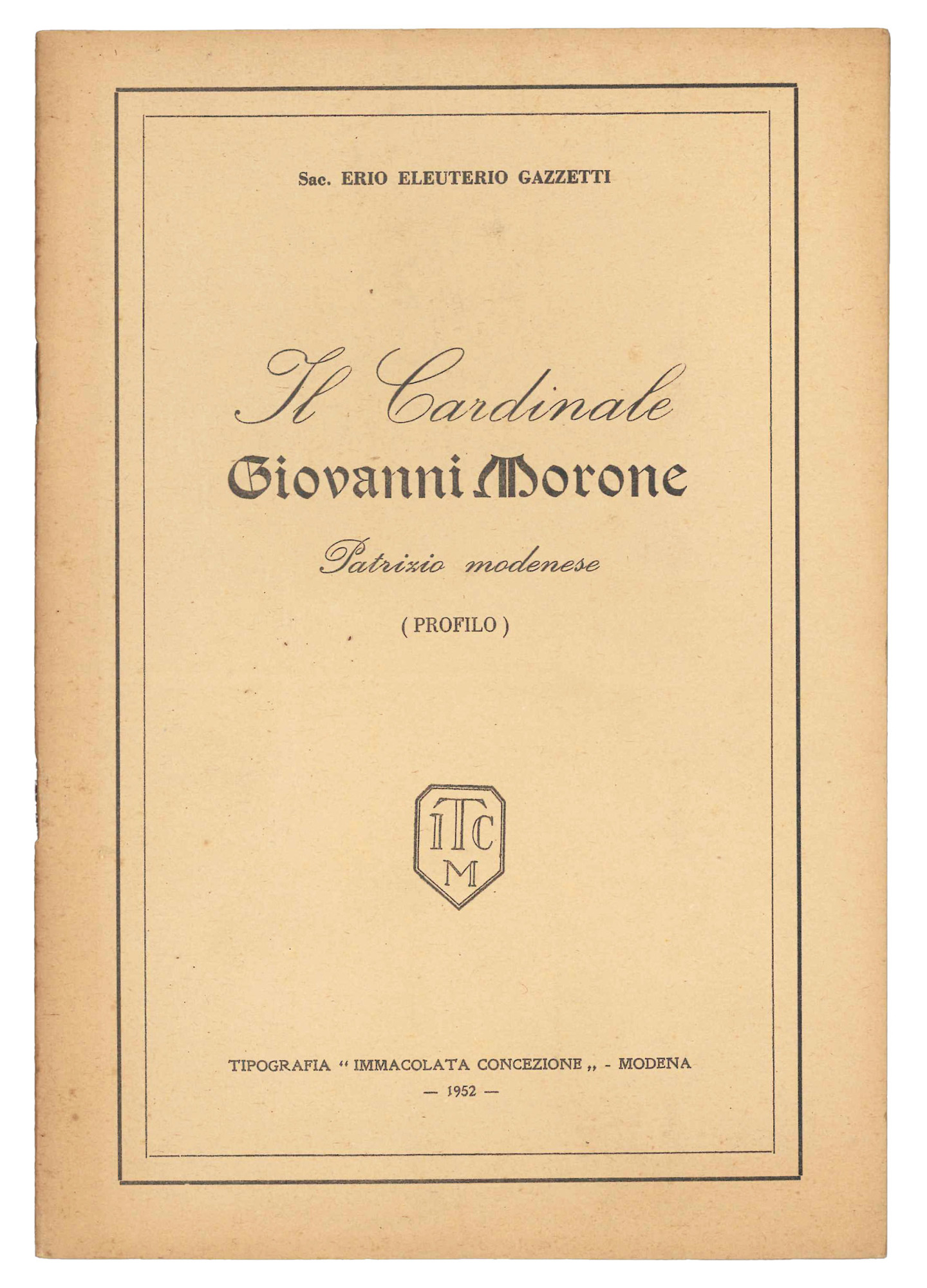 Il cardinale Giovanni Morone patrizio modenese.