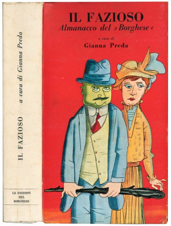 Il fazioso. Almanacco del "Borghese".