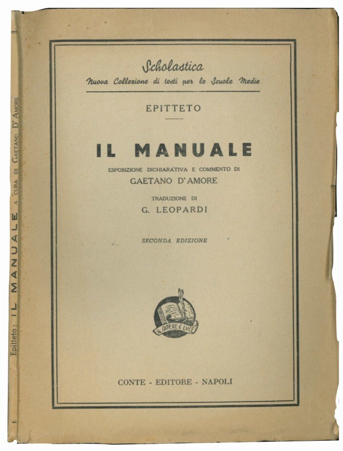 Il manuale. Esposizione dichiarativa e commento di Gaetano d'Amore. Traduzione …