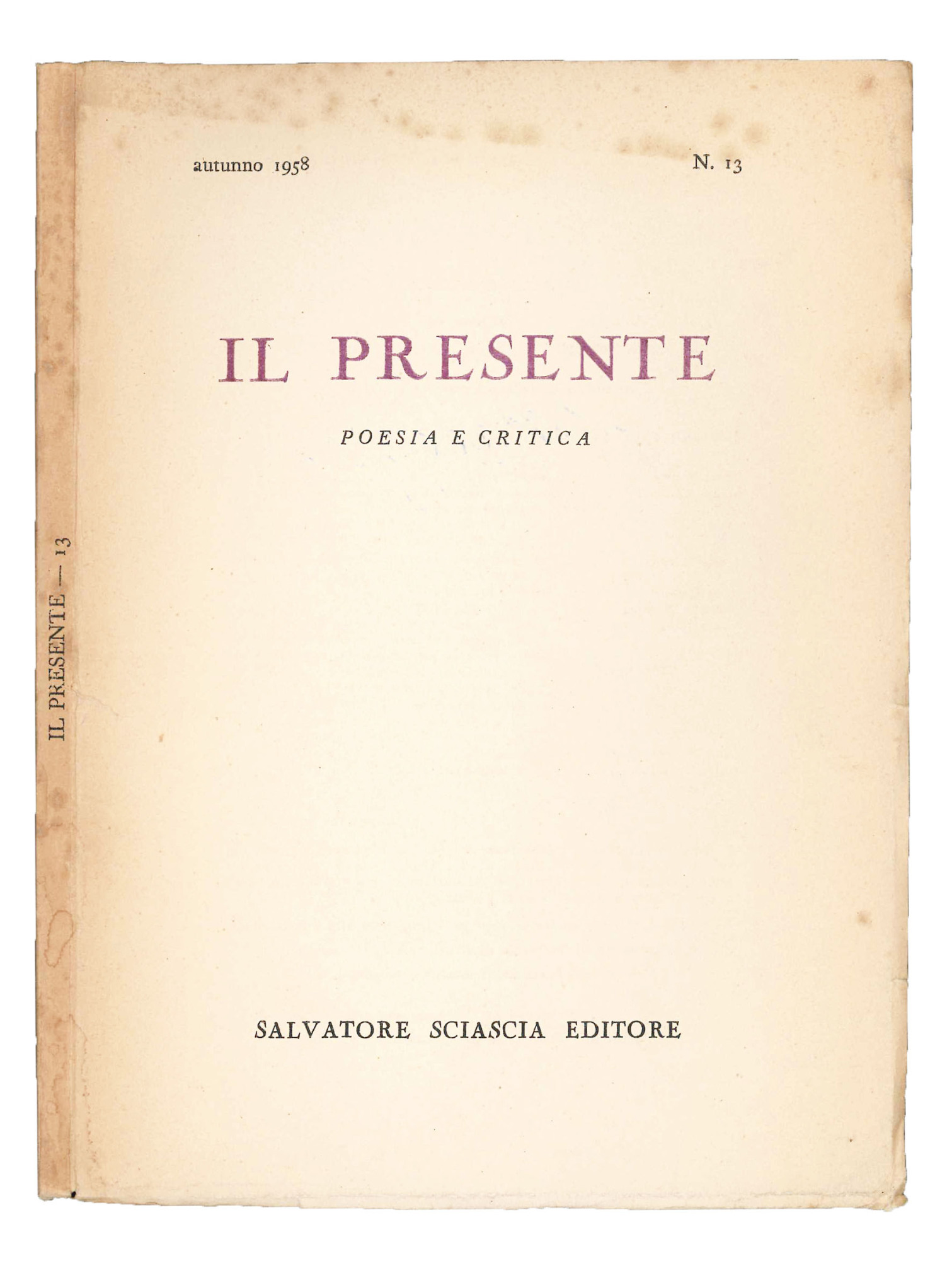 Il presente. Poesia e critica. Autunno 1958, n. 13.