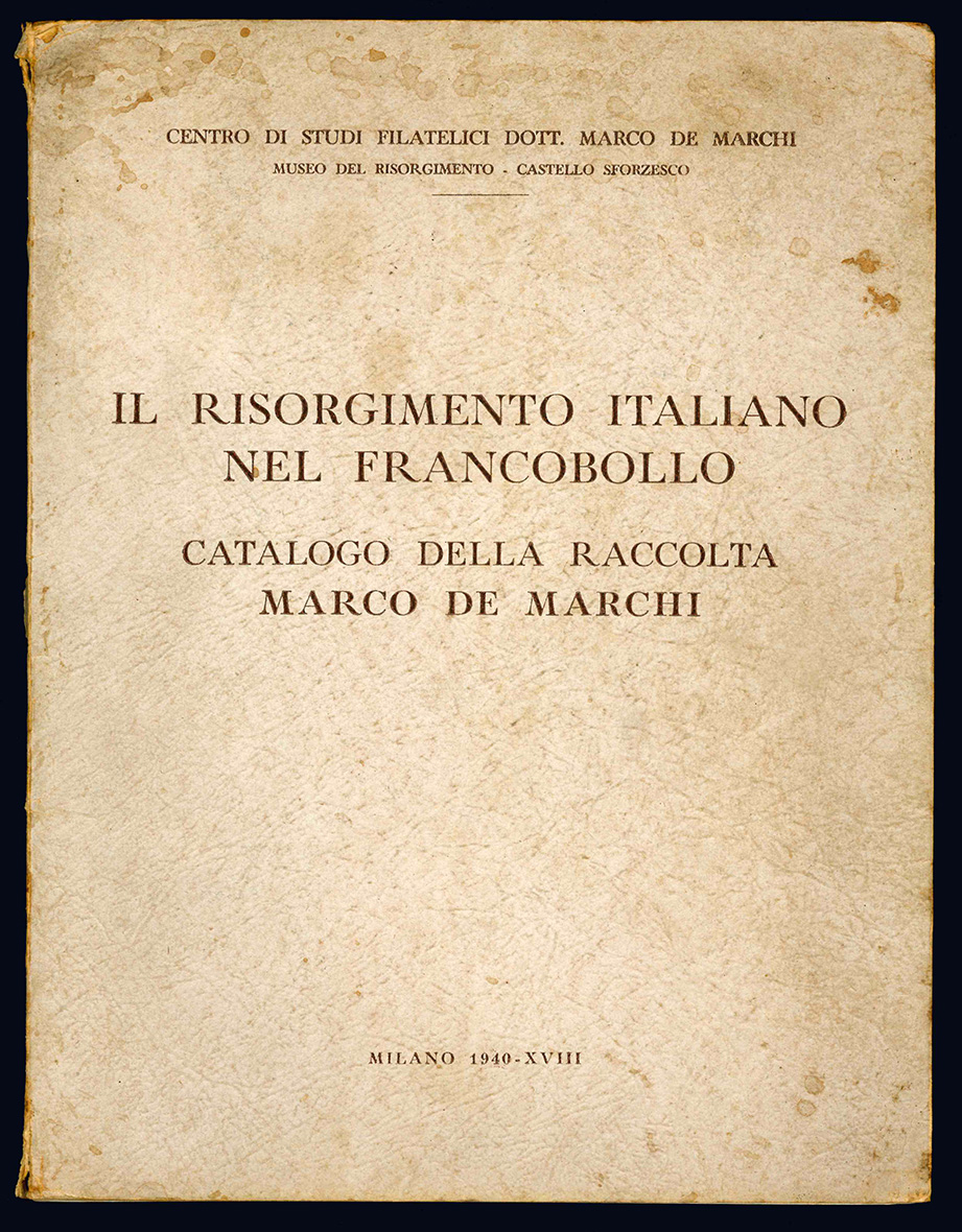 Il risorgimento italiano nel francobollo. Catalogo della raccolta Marco De …
