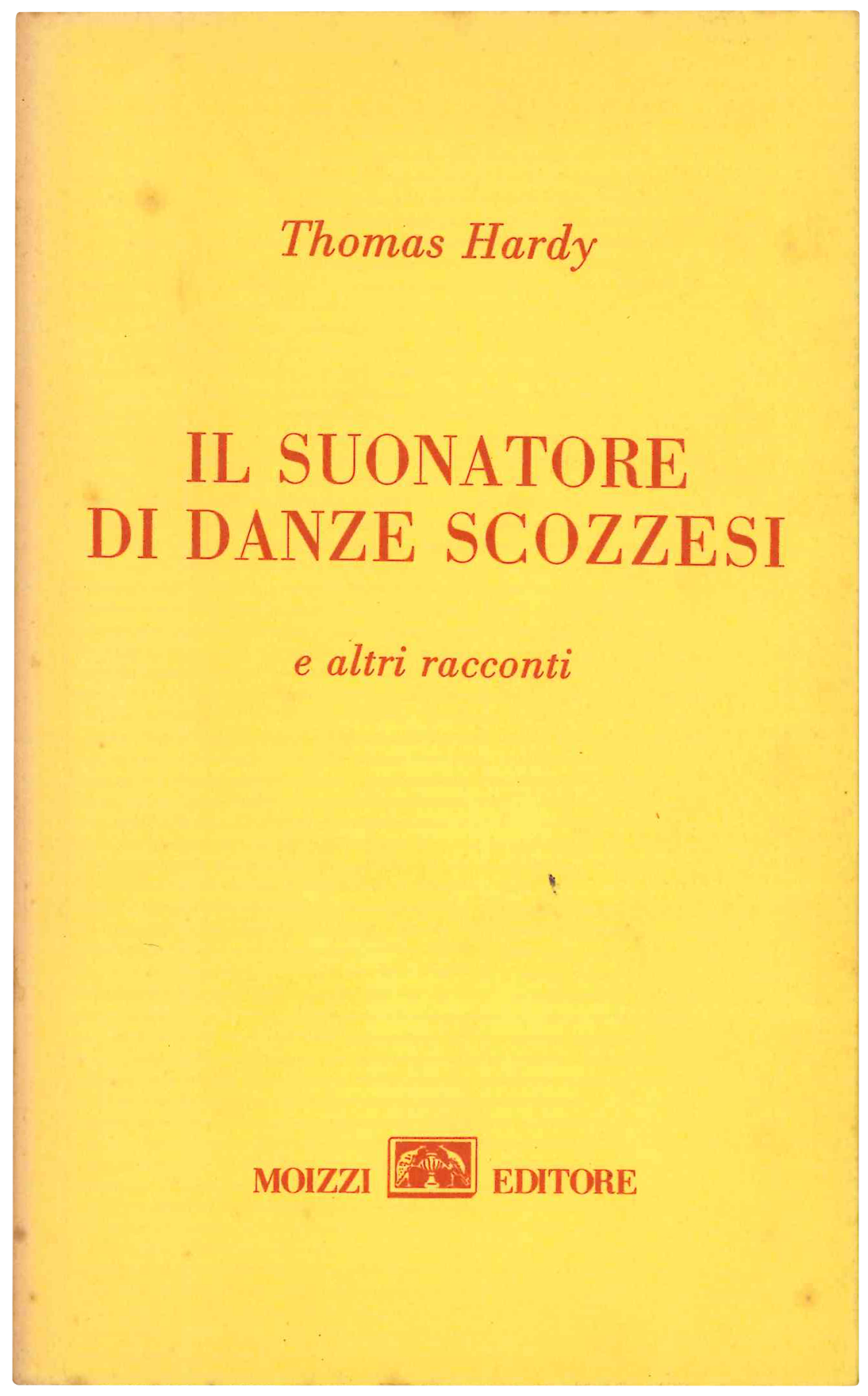 Il suonatore di danze scozzesi e altri racconti. A cura …