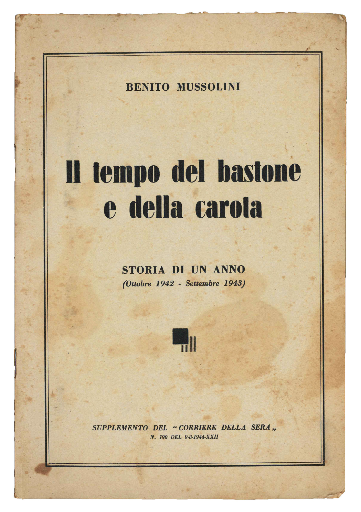 Il tempo del bastone e della carota. Storia di un …