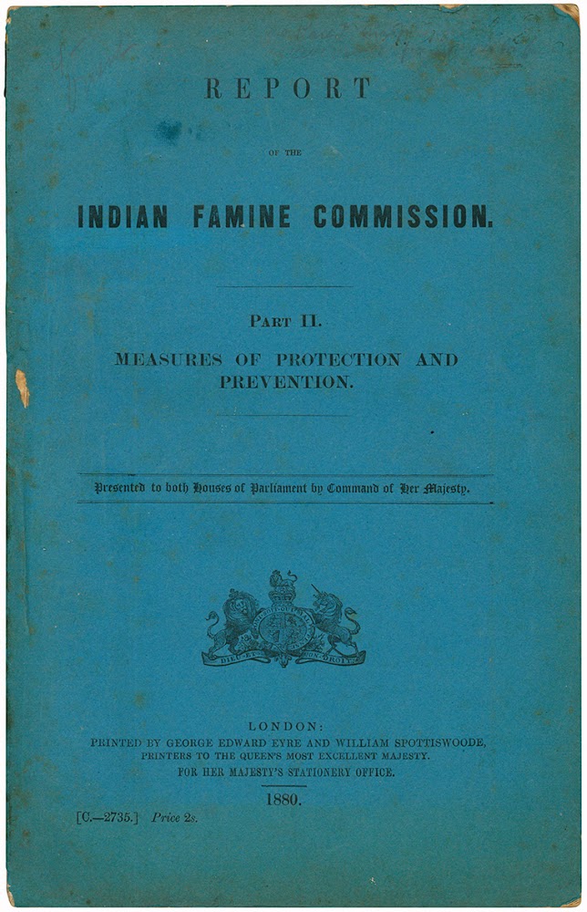Indian Famine Commission. Part II. Measures of protection and prevention.