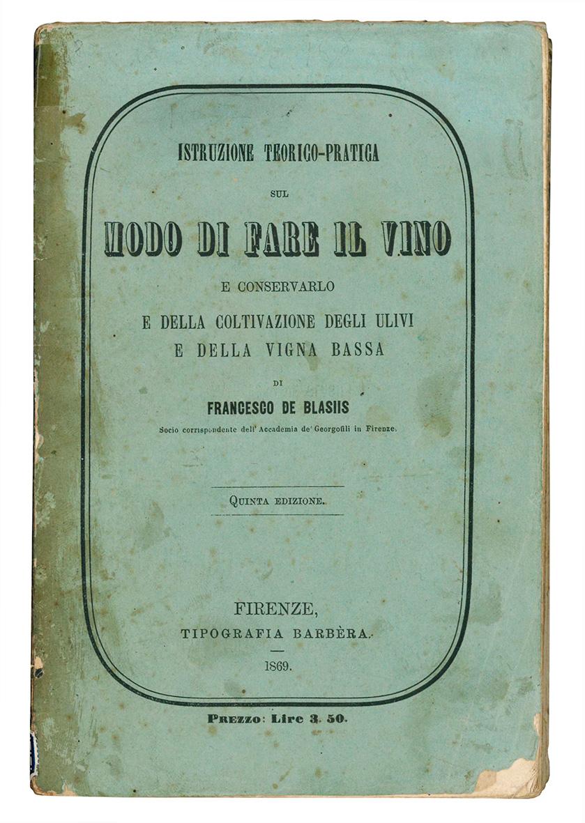 Istruzione teorico-pratica sul modo di fare il vino e conservarlo …