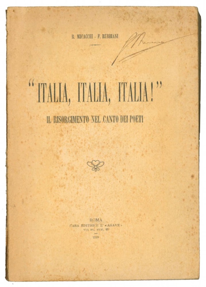 "Italia, Italia, Italia!". Il risorgimento nel canto dei poeti.