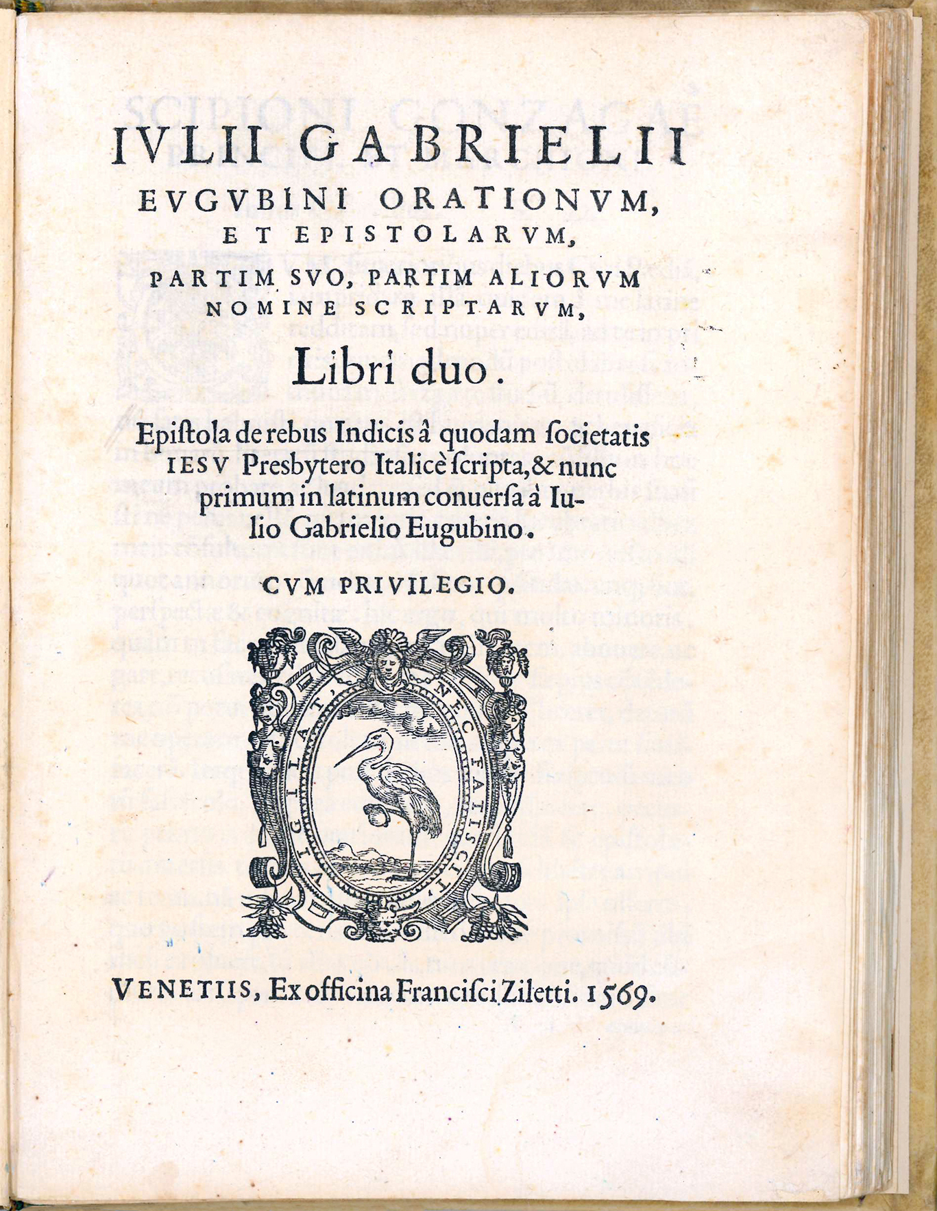 Iulii Gabrielii Eugubini Orationum, et Epistolarum, partim suo, partim aliorum …