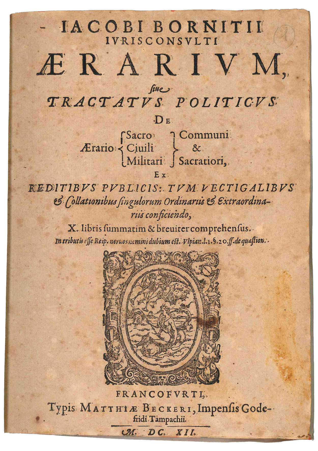 Jacobi Bornitii Iurisconsulti Aerarium, sive Tractatus Politicus De Aerario Sacro …