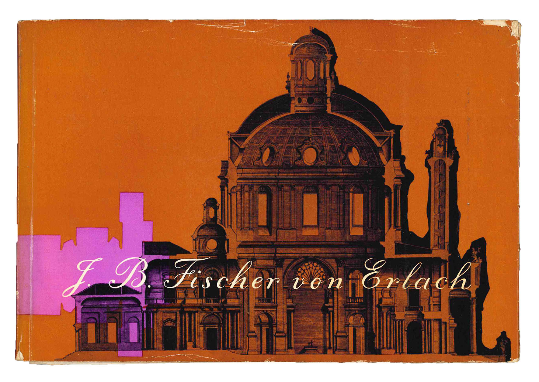 Johann Bernhard Fischer von Erlach. Ausstellung. Graz, Wien, Salzburg 1956-1957.