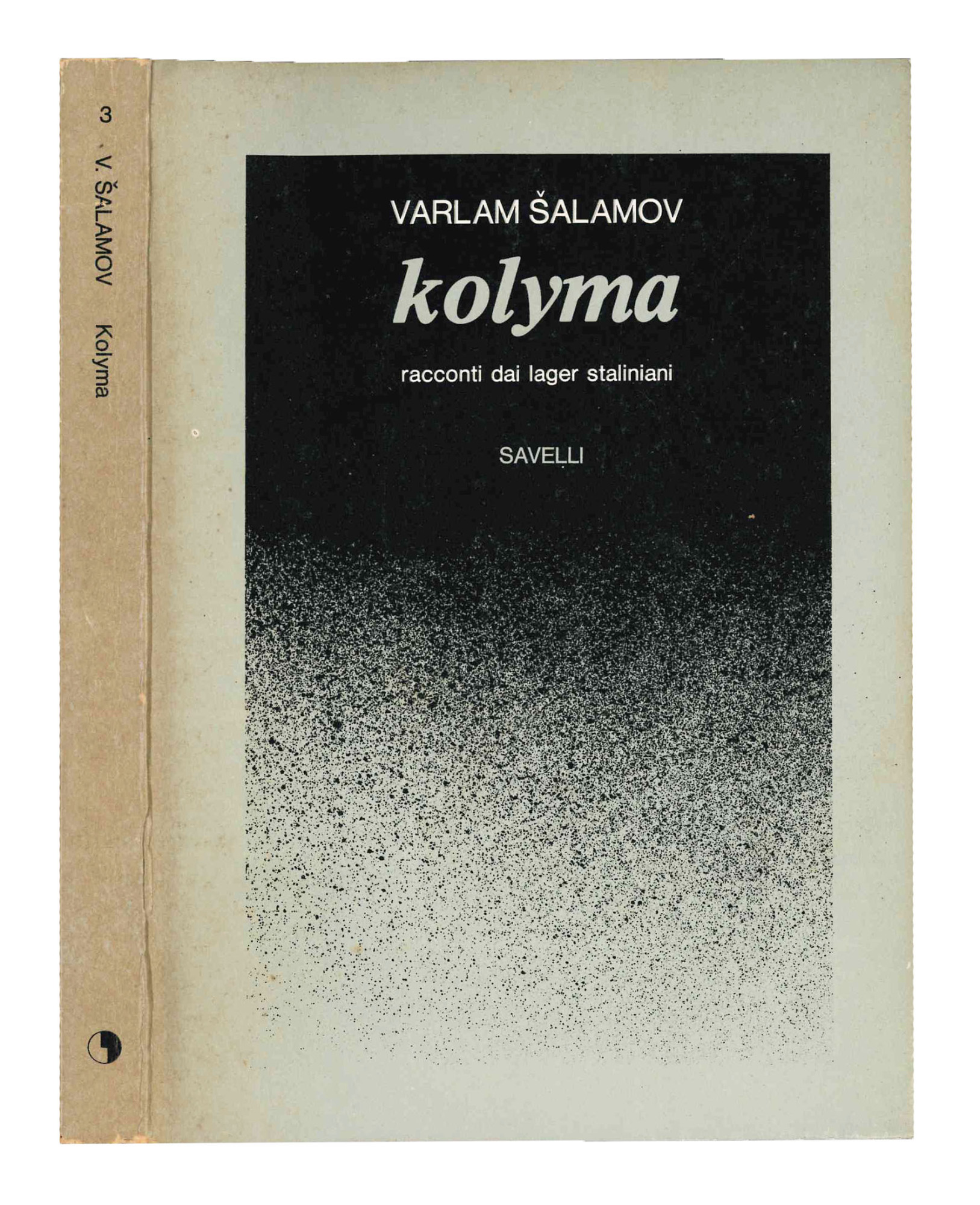 Kolyma. Racconti dai lager staliniani.