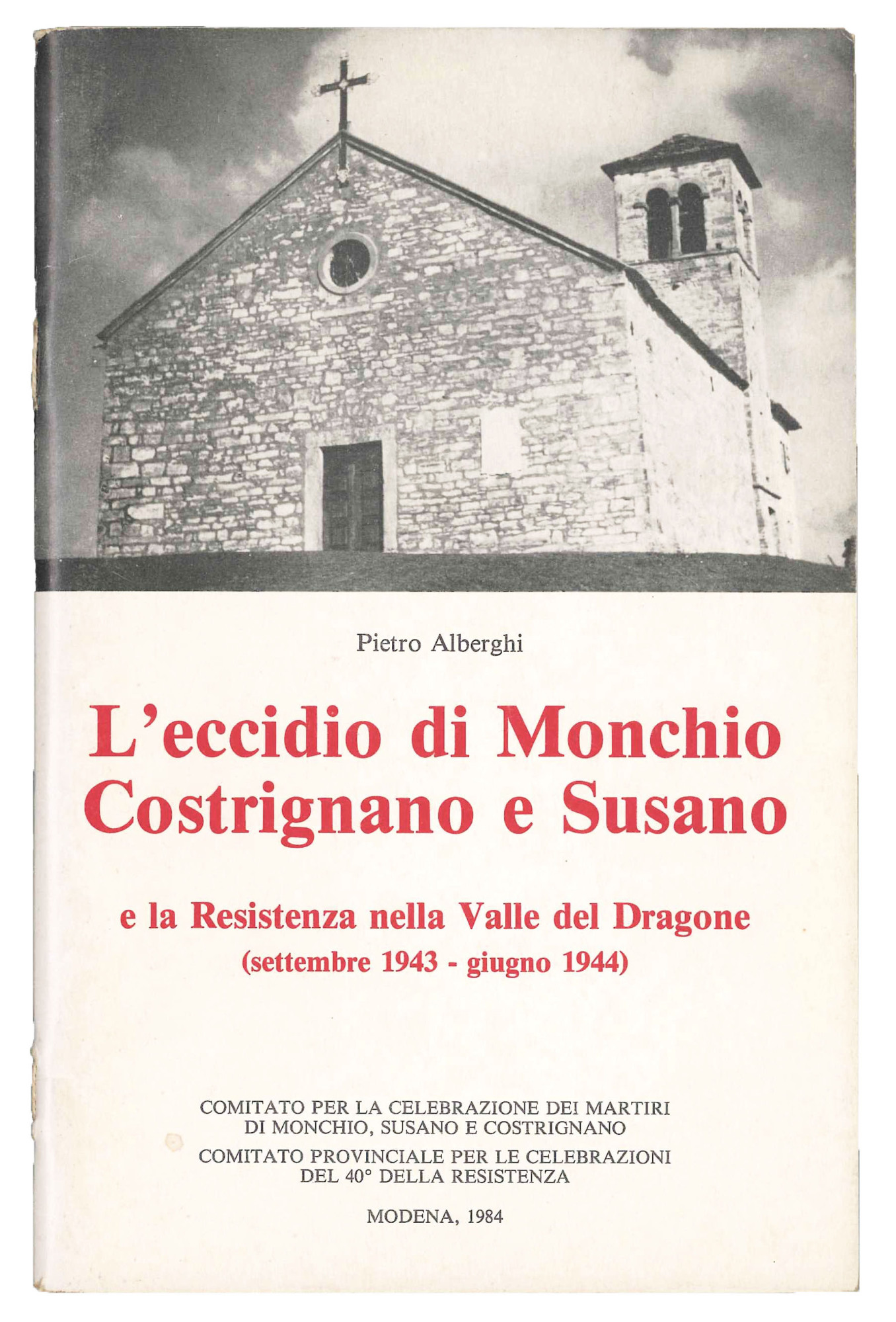 L'eccidio di Monchio, Costrignano e Susano e la Resistenza nella …