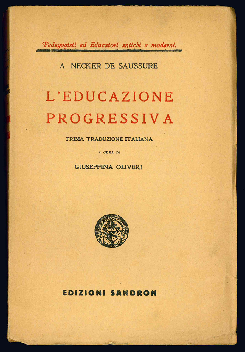 L'educazione progressiva. Prima traduzione italiana a cura di Giuseppina Oliveri.