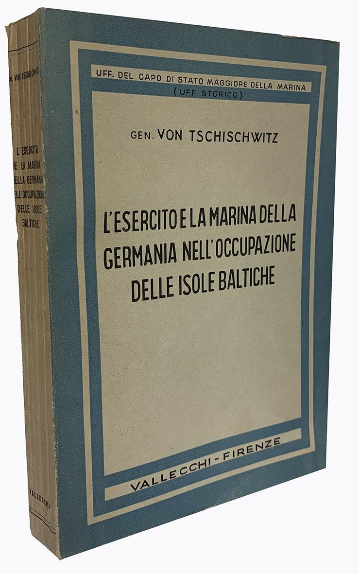 L'esercito e la marina della Germania nell'occupazione delle isole baltiche