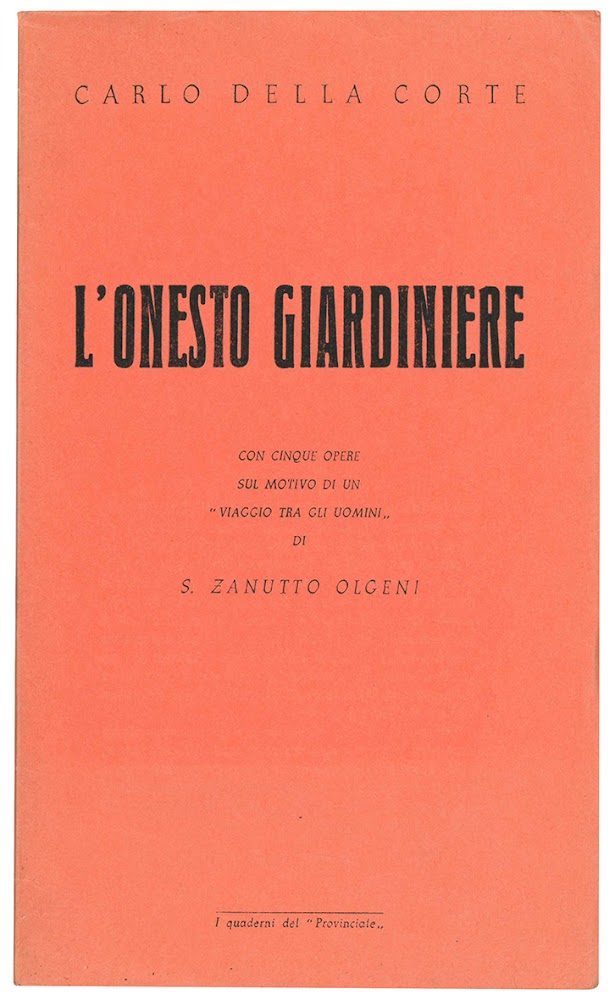 L'onesto giardiniere. Con Cinque opere sul motivo di un "Viaggio …