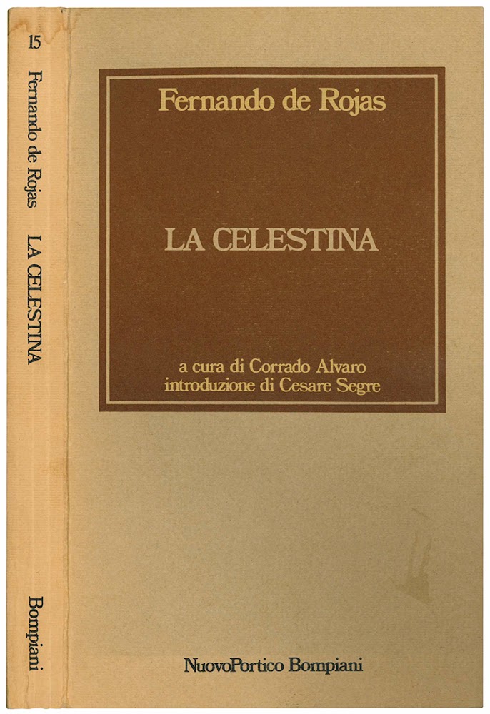 La Celestina a cura di Corrado Alvaro introduzione di Cesare …