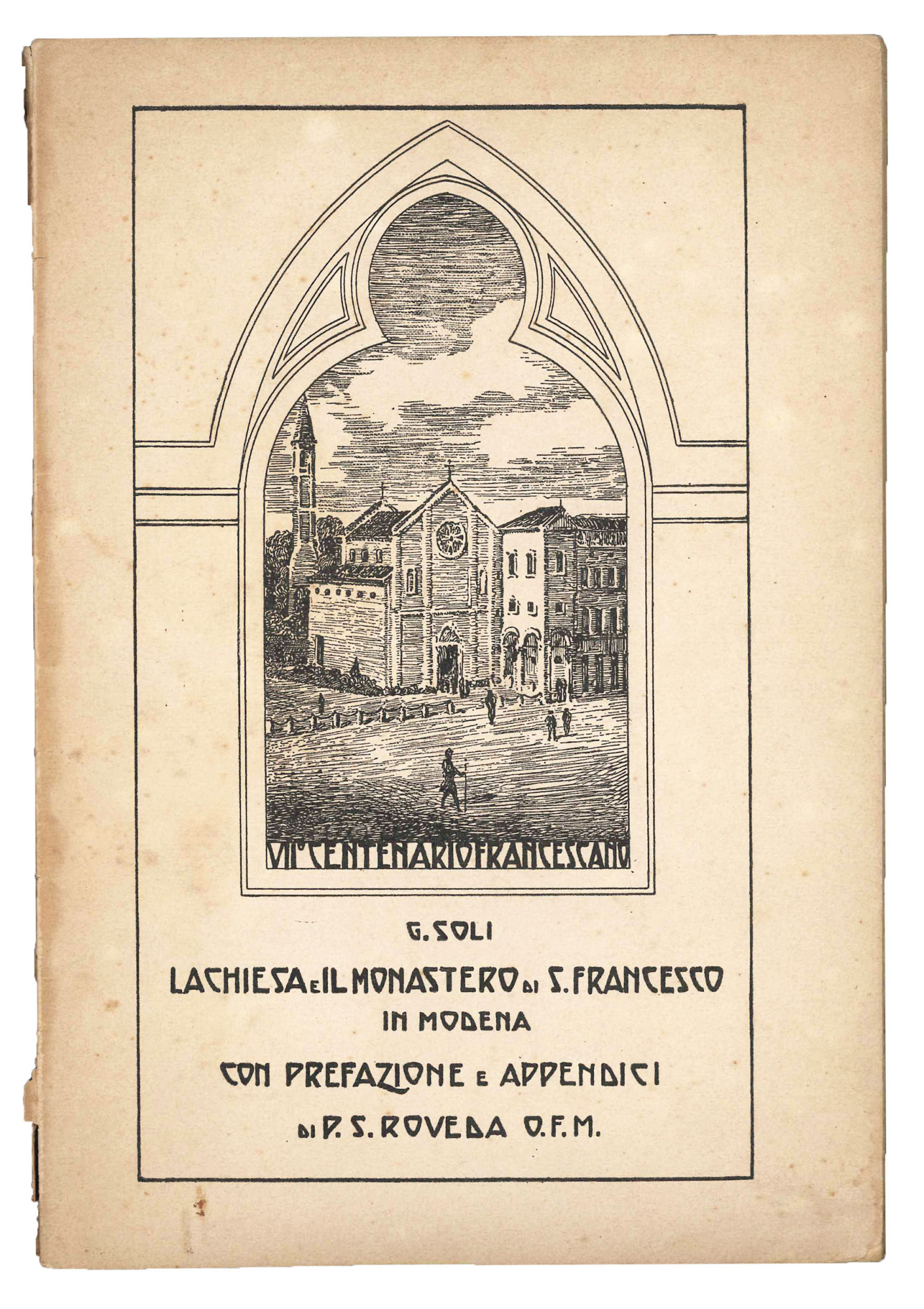 La chiesa e il monastero di San Francesco in Modena.