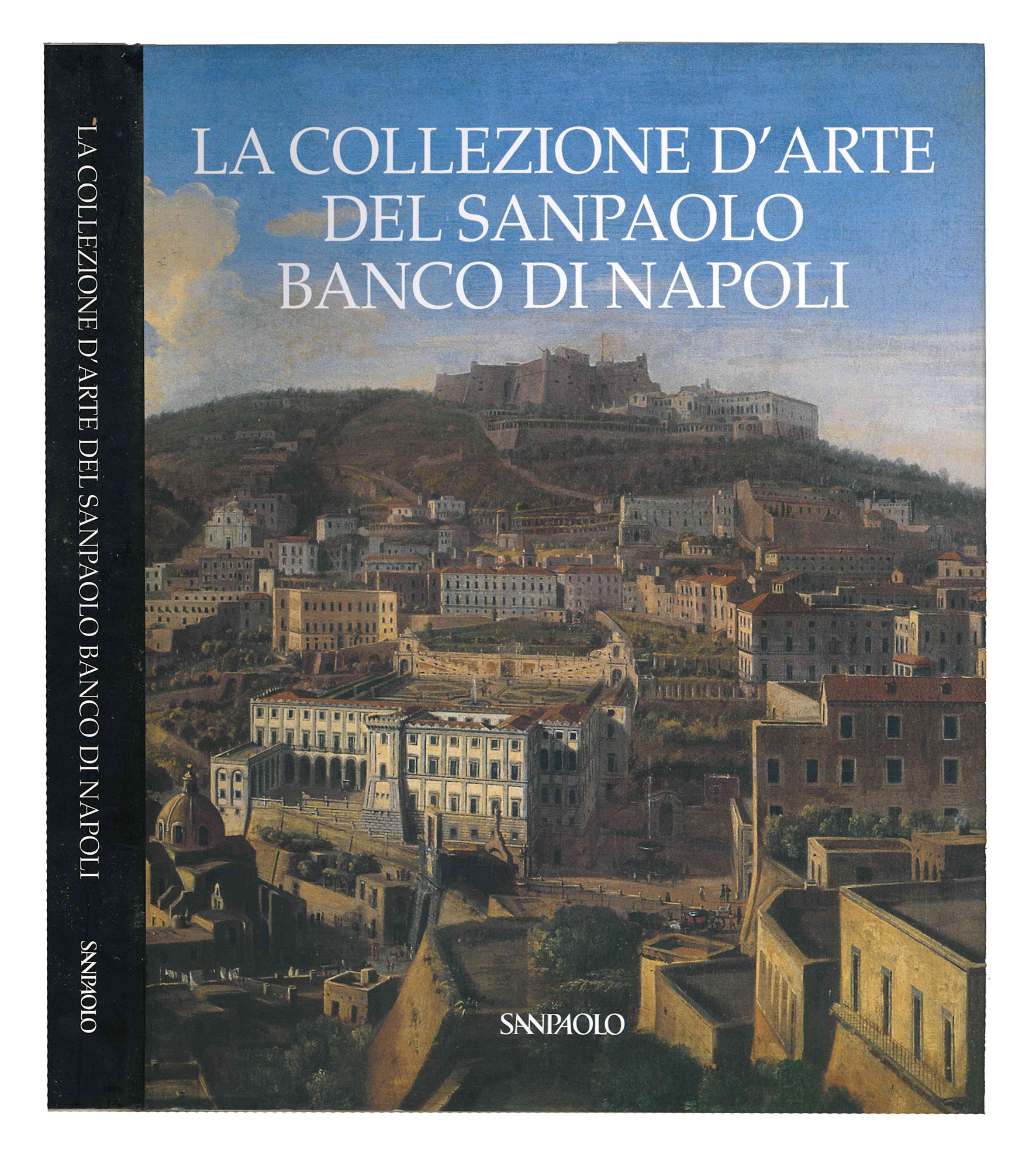 La collezione d'arte del Sanpaolo banco di Napoli.