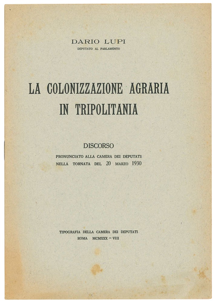 La colonizzazione agraria in Tripolitania. Discorso pronunciato alla Camera dei …