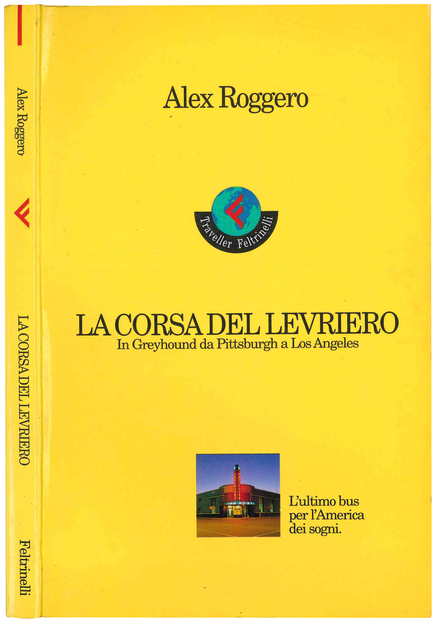 La corsa del levriero. In Greyhound da Pittsburgh a Los …