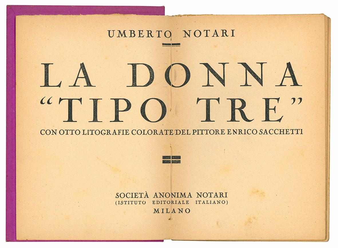 La donna "tipo tre". Con otto litografie colorate deel pittore …