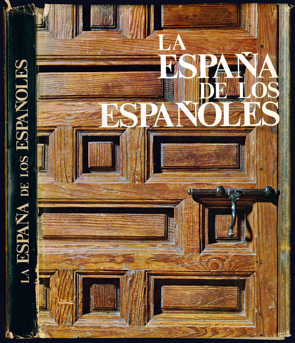 La España de los Españoles. (Segunda Edicion).